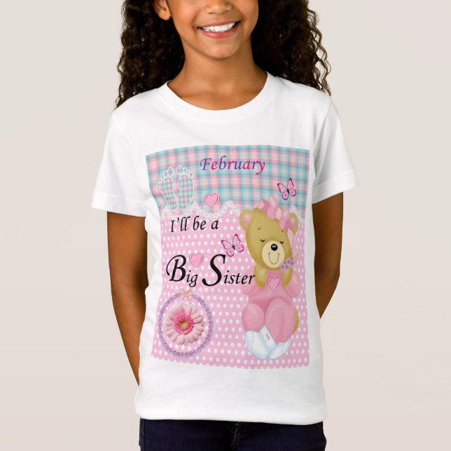 I'll be a Big Sister, February Girls T-shirt (Front)