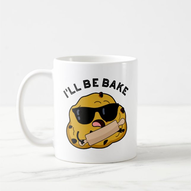 I'll Be Bake Funny Baking Movie Pun  Coffee Mug (Left)
