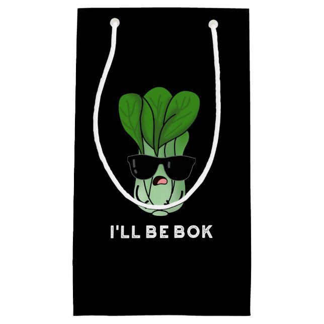 I'll Be Bok Funny Veggie Movie Pun Dark BG Small Gift Bag (Front)