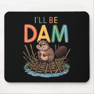 I'll Be Dam Funny Beaver Sticker Mouse Pad