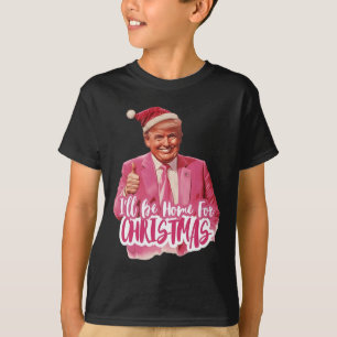 I'll Be Home For Christmas3  T-Shirt