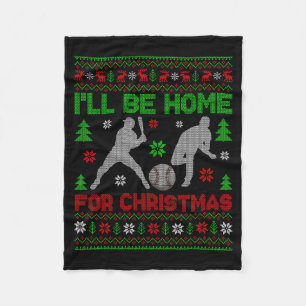 I'll Be Home For Christmas Baseball Funny Ugly Xma Fleece Blanket