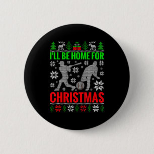 I'll Be Home For Christmas Baseball Funny Xmas 6 Cm Round Badge