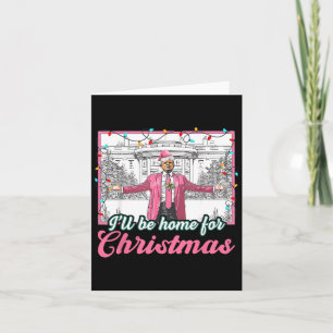 Ill Be Home For Christmas Funny Santa Claus Trump Card