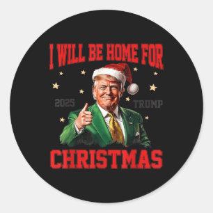 Ill Be Home For Christmas Funny Santa Claus Trump Classic Round Sticker