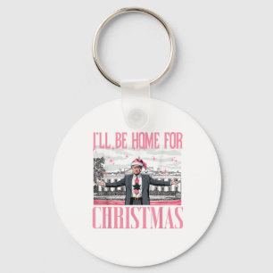 Ill Be Home For Christmas Funny Santa Claus Trump Key Ring