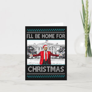 Ill Be Home For Christmas Funny Santa Trump Xmas P Card