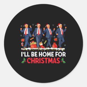 I'll Be Home For Christmas Santa Funny Trump Xmas Classic Round Sticker