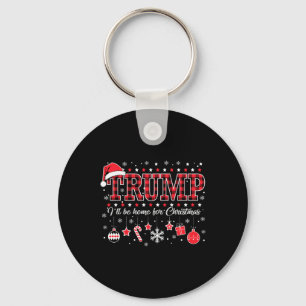 I'll Be Home For Christmas Santa Funny Trump Xmas Key Ring