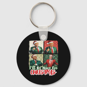 I'll Be Home For Christmas Santa Funny Trump Xmas Key Ring