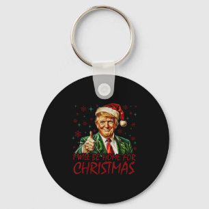 I'll Be Home For Christmas Santa Funny Trump Xmas  Key Ring