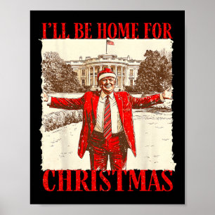 I'll Be Home For Christmas Santa Funny Xmas Pajam Poster