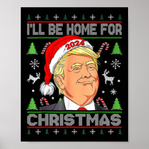 I'll Be Home For Christmas Santa Trump Xmas Pajama Poster