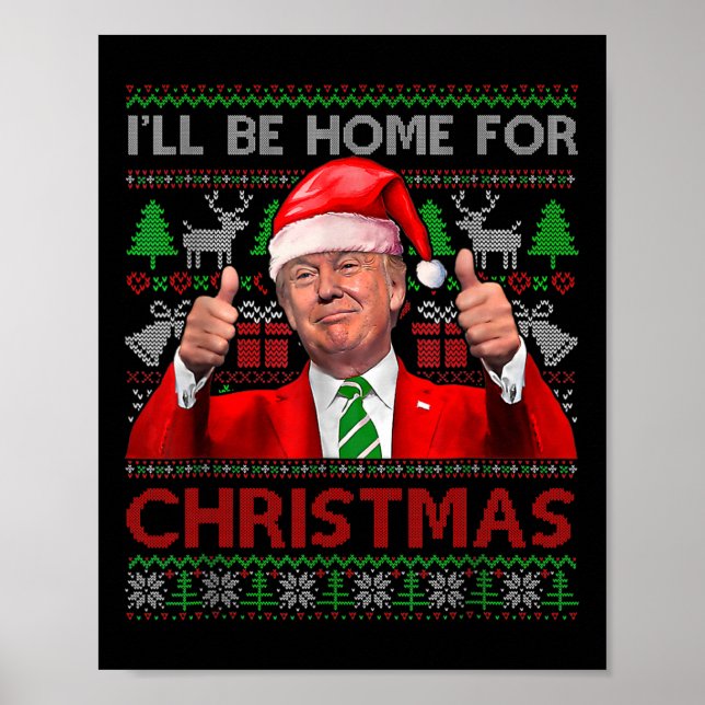 I'll Be Home For Christmas Santa Trump Xmas Pajama Poster (Front)