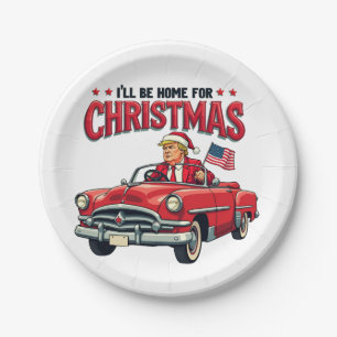 I'll be Home For Christmas Trump Won Election 2024 Paper Plate