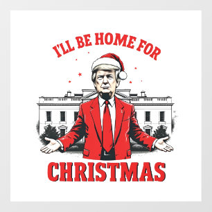 I'll be home for Christmas Trump Won Inaguration 