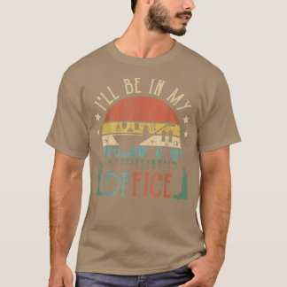 Ill Be In My Office Garden Funny Distressed Garden T-Shirt