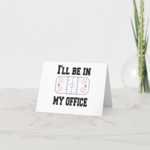 I'll Be In My Office Hockey Thank You Card