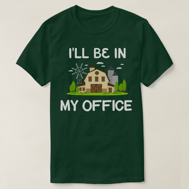 Ill Be In My Office  T-Shirt (Design Front)