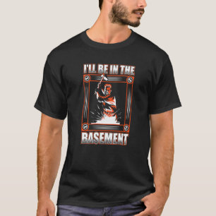 I'll Be In The Basement Forging Anvil Blacksmith   T-Shirt