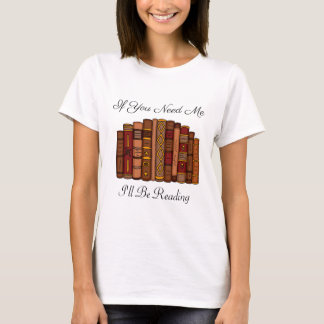 I'll Be Reading Funny Book Lovers T-Shirt