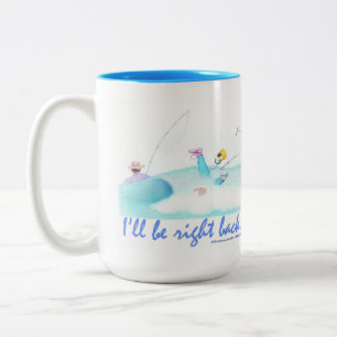 I'll Be Right Back Two-Tone Coffee Mug