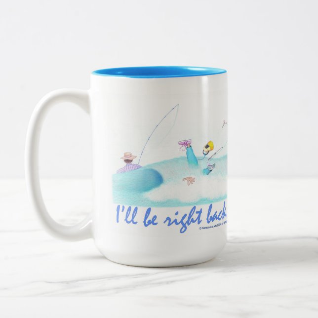 I'll Be Right Back  Two-Tone Coffee Mug (Left)