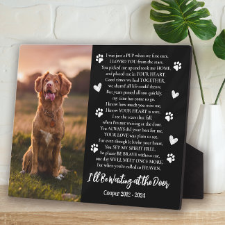 I'll Be Waiting at the Door Photo Dog Memorial Plaque