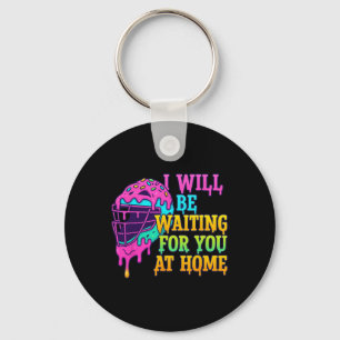 I'll Be Waiting For You At Home Softll Catcher Dri Key Ring