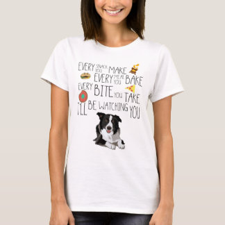 Ill Be Watching You, Border Collie T-Shirt
