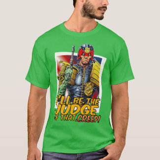 Ill Behe Judge ofhat Comic Book Design girl friend T-Shirt