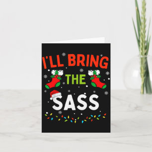 I'll Bring The S Funny Family Matching Christmas Card