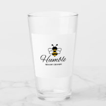 I'LL BUZZ TO THAT, BEE HUMBLE buzzing Drinking