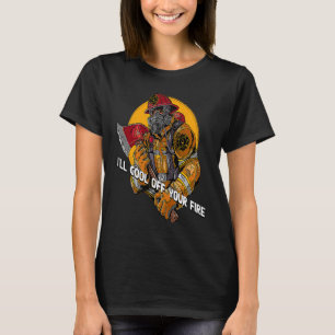 Ill Cool Off Your Fire  Firefighter Humor Fireman T-Shirt