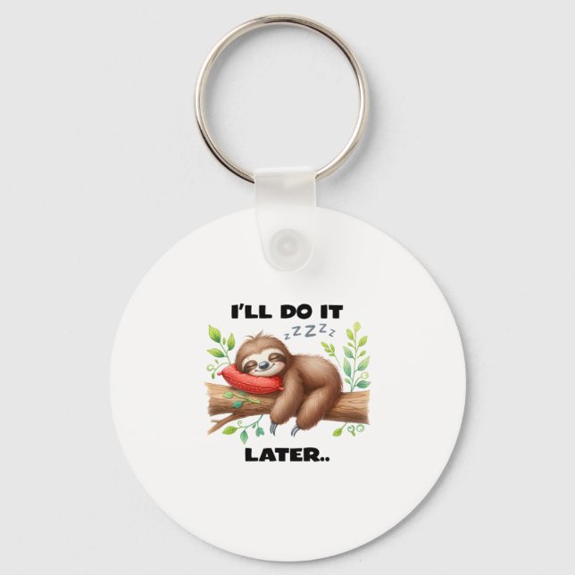 I'll Do It Later Sloth Key Ring (Front)
