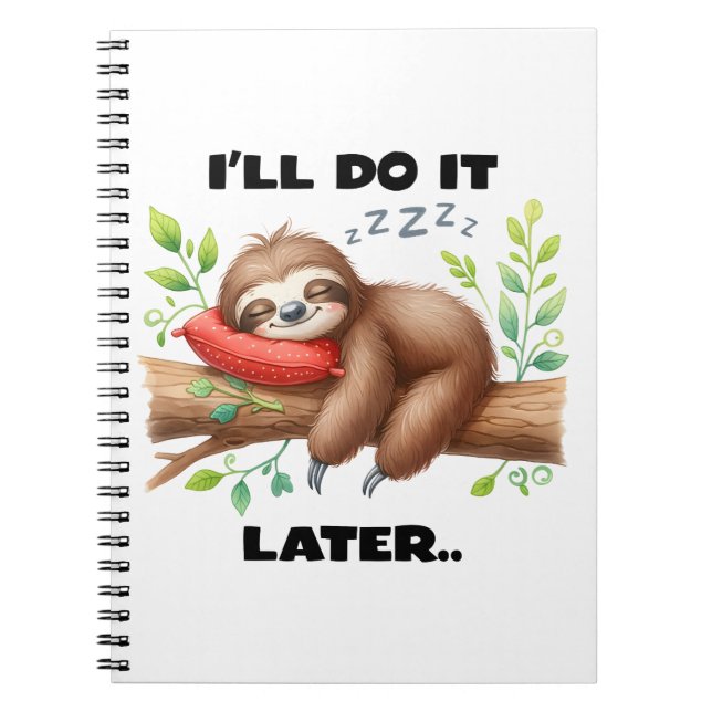 I'll Do It Later Sloth Notebook (Front)