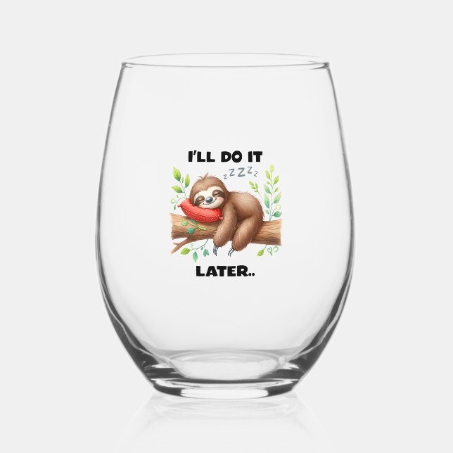 I'll Do It Later Sloth Stemless Wine Glass (Front)