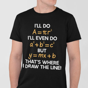 I'll Do Math Formula Funny Math Puns for Students T-Shirt