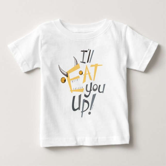 I'll Eat You Up Graphic Baby T-Shirt (Front)