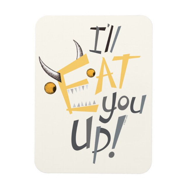 I'll Eat You Up Graphic Magnet (Vertical)
