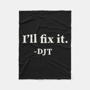 I'll Fix It Trump 2024 Win Victory Winner Trump Qu Fleece Blanket