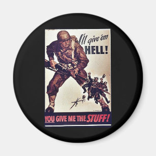 I'll Give 'Em Hell! Magnet