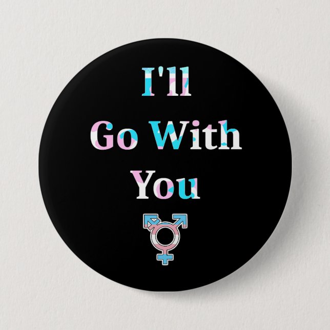 I'll Go With You Round Button (Front)