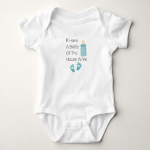 I'll Have A Bottle Of The House White,Funny Baby Bodysuit
