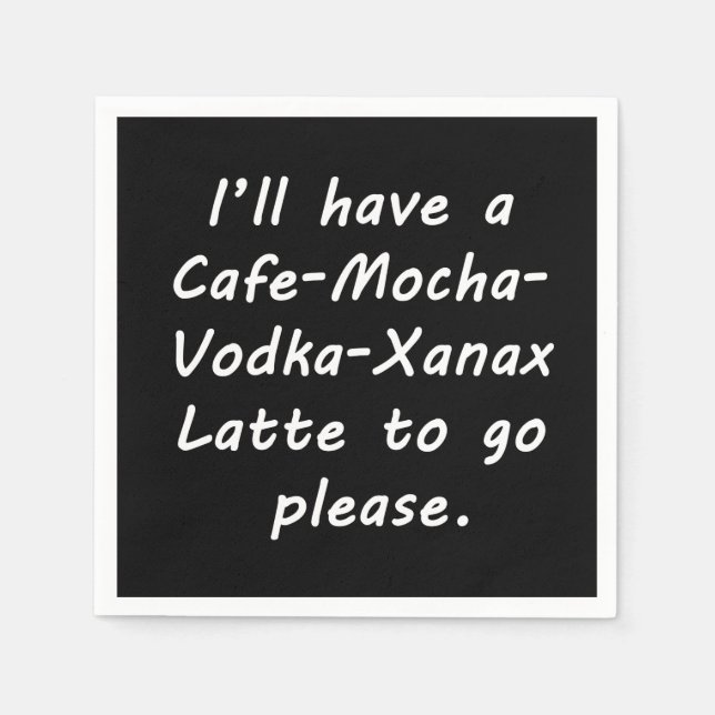 I'll Have a Latte Napkin (Front)