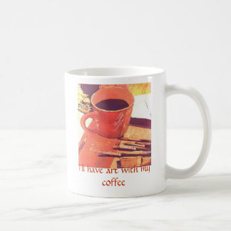 I'll have art with my coffee mug