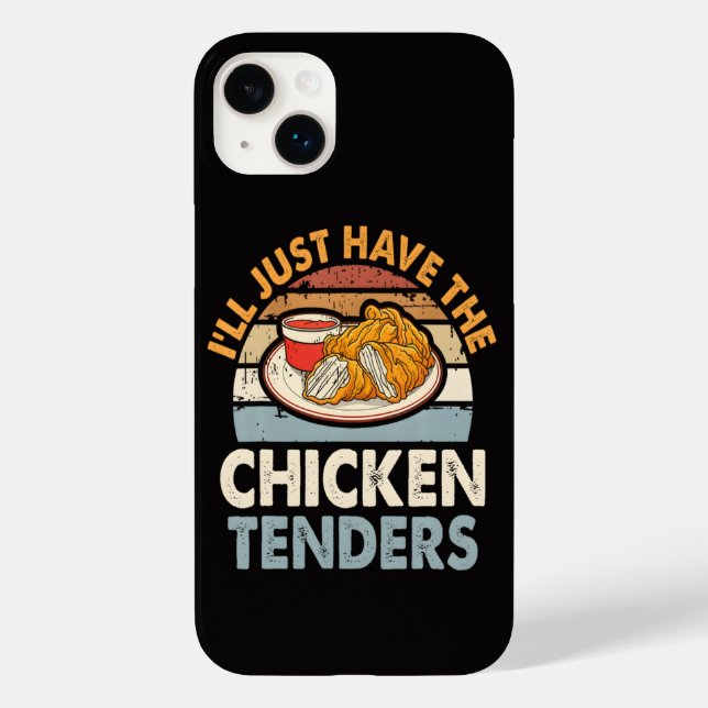 I'll Just Have The Chicken Tenders Case-Mate iPhone Case (Back)