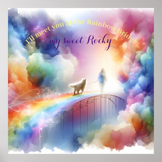 I'll meet you at the Rainbow Bridge  Poster (Front)