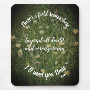 I'll Meet You There Rumi Inspirational Quote Mouse Pad