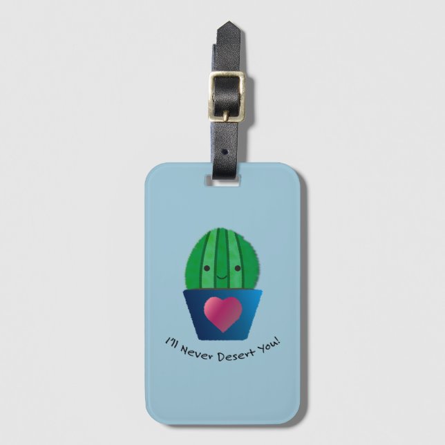 I'll Never Desert You Cactus Luggage Tag (Front Vertical)